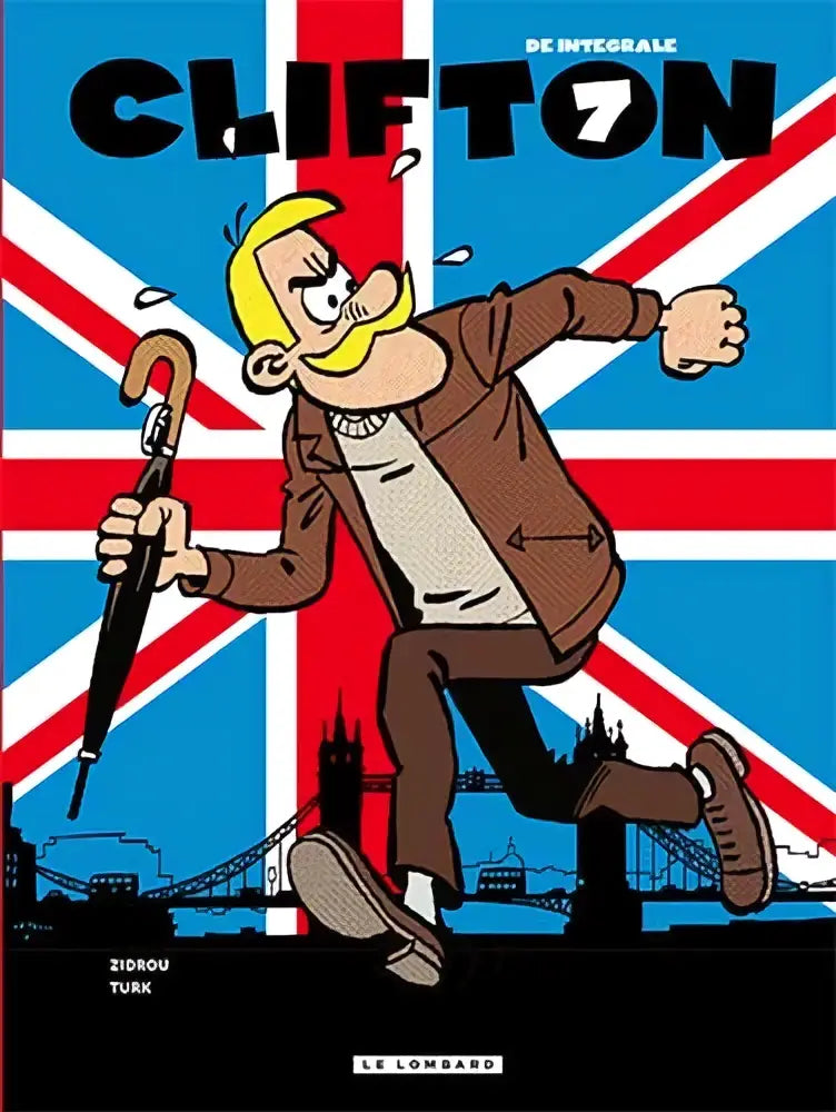 De cover van clifton integraal 7 toont een cartoonfiguur met blond haar en snor voor een union jack achtergrond strips algemeen