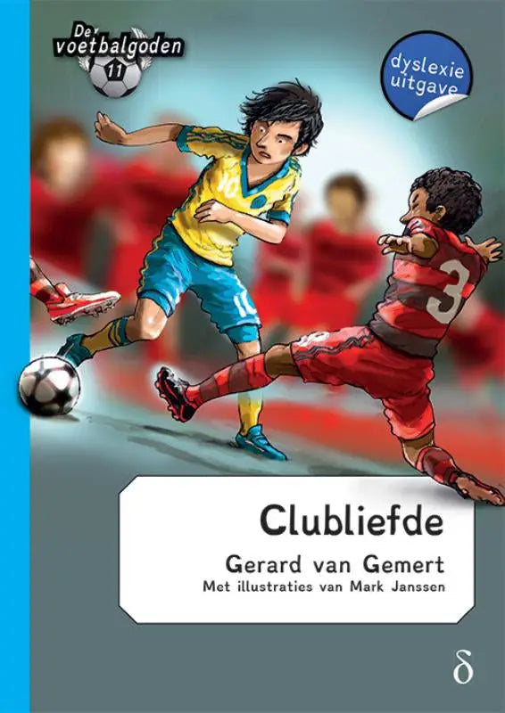 De cover van het kinderboek clubliefde deel van voetbalgoden deel 11 toont een geïllustreerde voetbalwedstrijd met twee spelers in actie