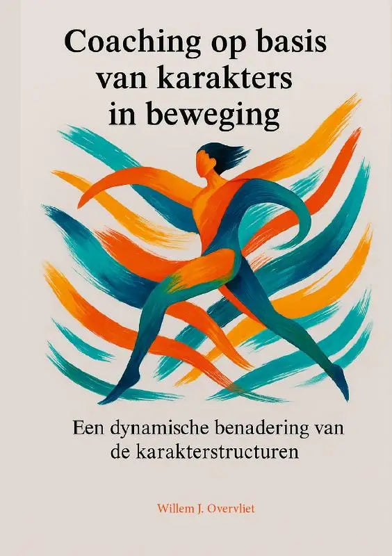Coaching op basis van karakters in beweging - Een dynamische benadering van de karakterstructuren
