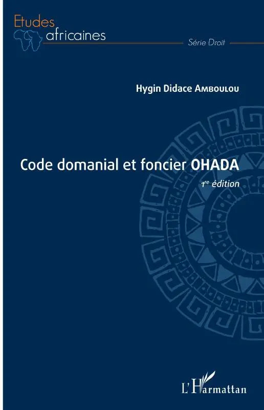 Code domanial et foncier OHADA - 1ère édition