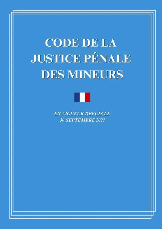 Code de la justice pénale des mineurs - Non annoté