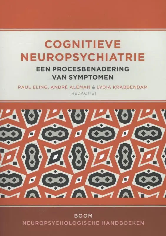 De boekcover van cognitieve neuropsychiatrie door paul eling, andré aleman en lydia krabbendam met oranje en zwart patroon, koninklijke boom uitgevers