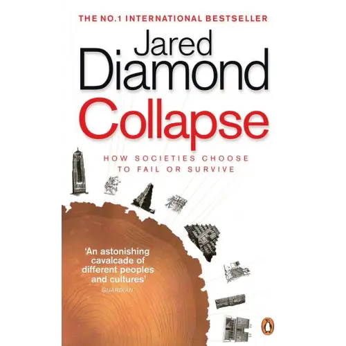 Collapse: how societies choose to fail or survive - collapse: how societies choose to fail or survive - boek