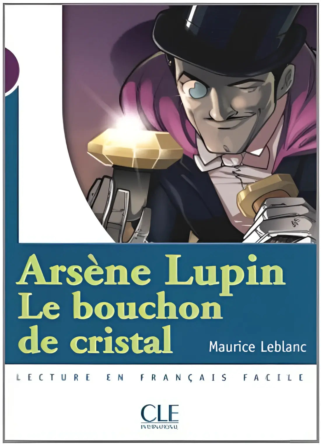 Collection mise en scène - niveau 1: le bouchon de cristal - collection mise en scène - niveau 1: le bouchon de cristal