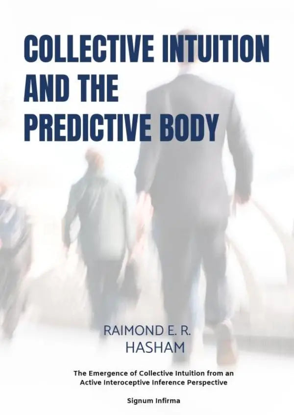 Boekcover van collective intuition and the predictive body over de emergence van collective intuition vanuit interoceptieve inferentie