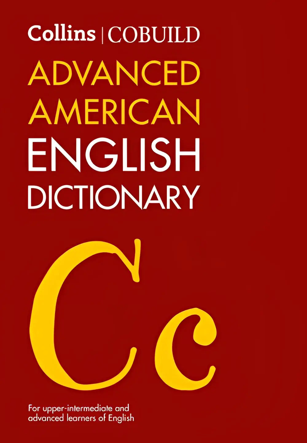 Rode hardcover collins cobuild advanced american english dictionary derde editie met gele letters en grote gestileerde c op de omslag