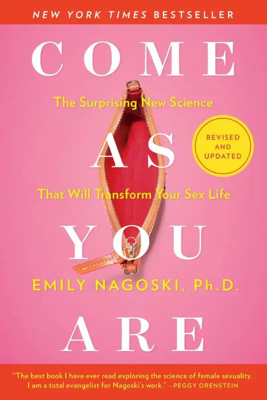 Come As You Are: Revised and Updated - The Surprising New Science That Will Transform You