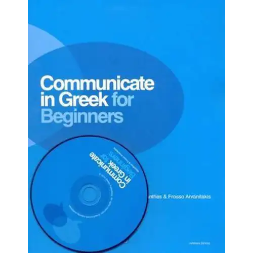 Communicate in greek for beginners student’s book - communicate in greek for beginners student’s book - boek