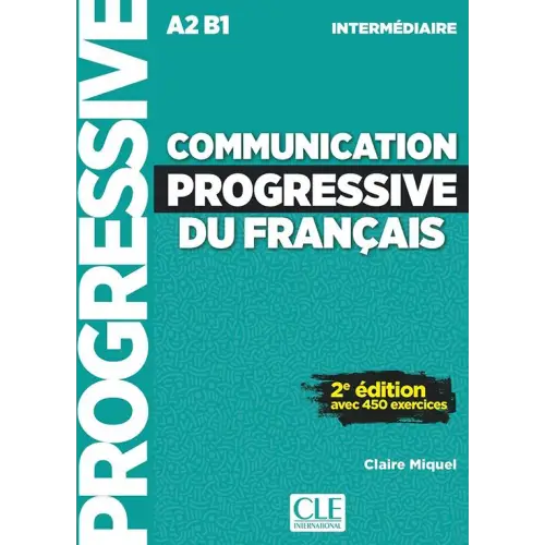 Communication progressive du français 2e édition - niveau intermédiaire livre + cd audio - communication progressive du