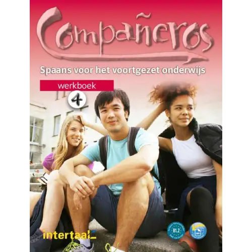 Compañeros 4 - nederlandse editie (b1.2) werkboek + online-mp3’s - compañeros 4 - nederlandse editie (b1.2) werkboek