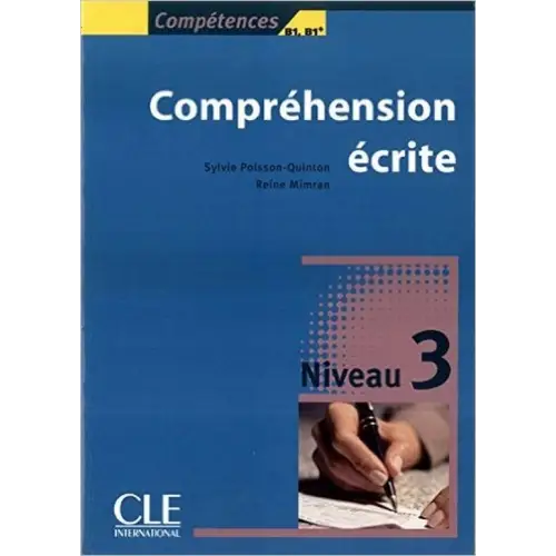 Compétences compréhension écrite 3 - compétences compréhension écrite 3 - boek