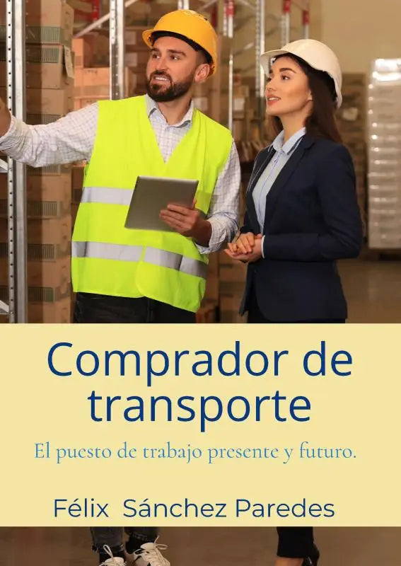 Comprador de transporte - El puesto de trabajo presente y futuro.