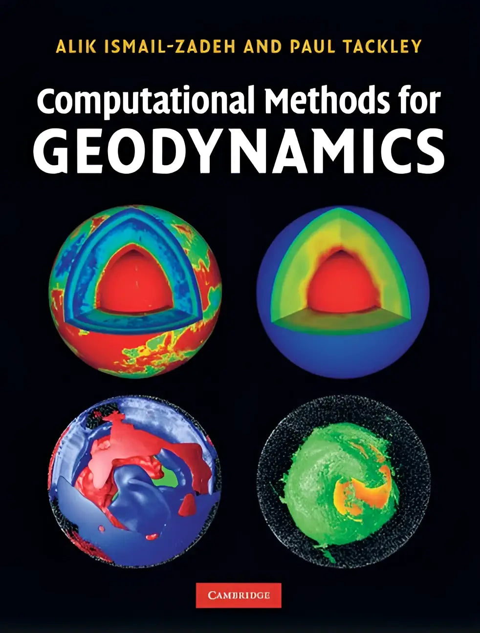 Zwart boekomslag computational methods for geodynamics met vier kleurrijke dwarsdoorsnedes van de aarde en key numerical techniques