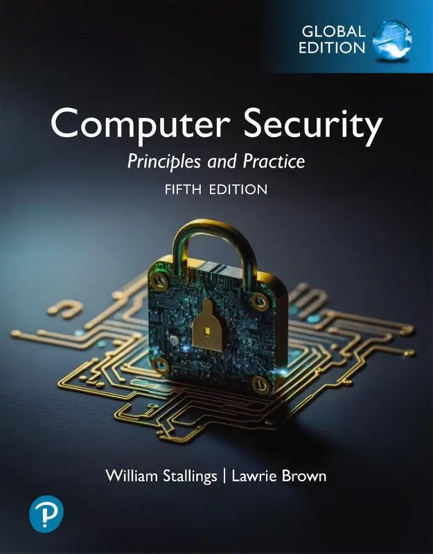 The fifth edition global edition of computer security principles and practice features a metallic gold padlock with circuit details on a dark background