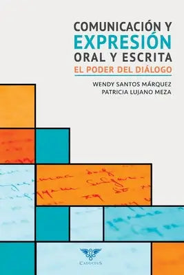 Comunicación y expresión oral y escrita: El poder del diálogo