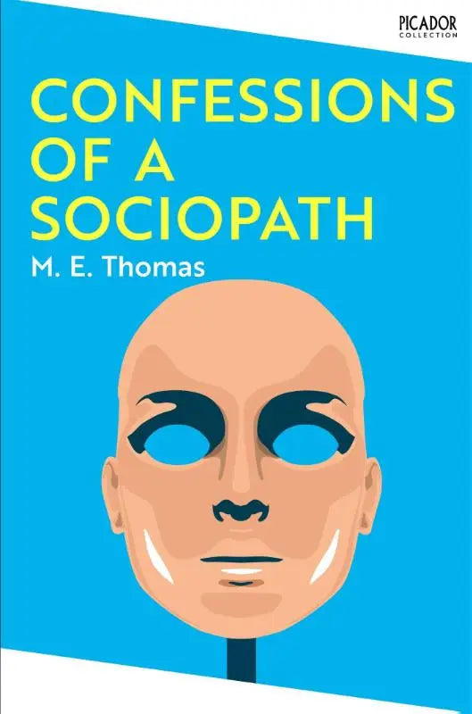Blue book cover of confessions of a sociopath featuring a stylized bald face with black eye sockets and blue pupils