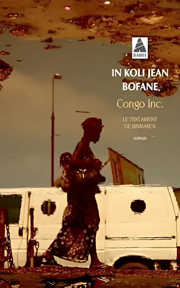 De boekcover van congo inc le testament de bismarck door jean bofane toont de titel en auteur in koli