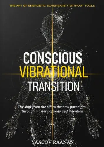 Conscious Vibrational Transition