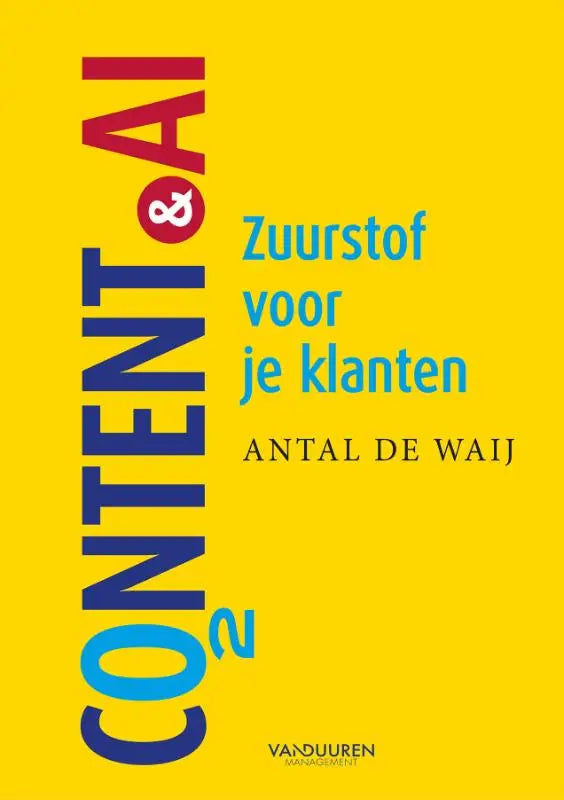 Felgeel boekcover content en ai met blauwe en rode typografie en subtitel in teal door antal de waij voor klanten