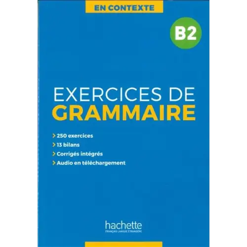En contexte: exercises de grammaire b2 - en contexte: exercises de grammaire b2 - boek