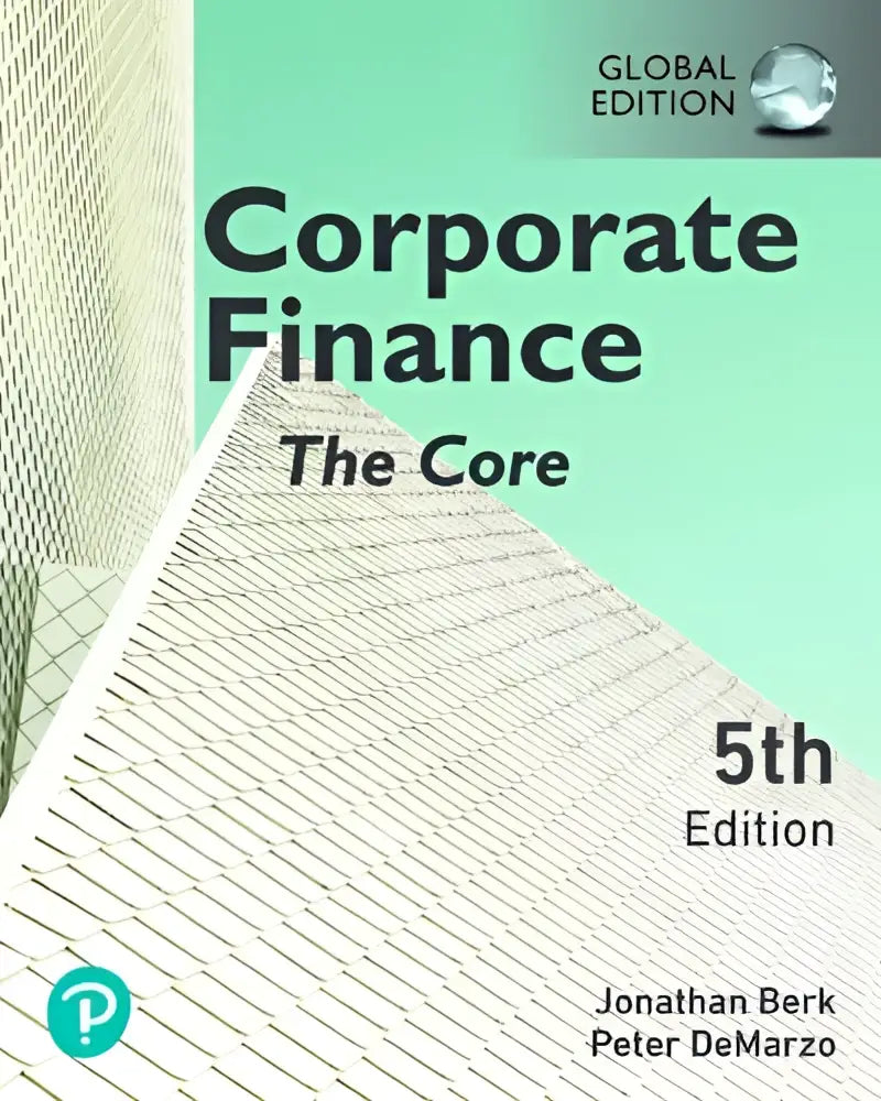 De 5e editie van corporate finance the core global edition met een lichtgroene omslag en geometrisch gebouwontwerp