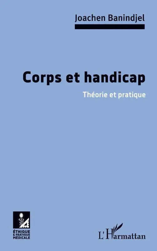 Corps et handicap - Théorie et pratique