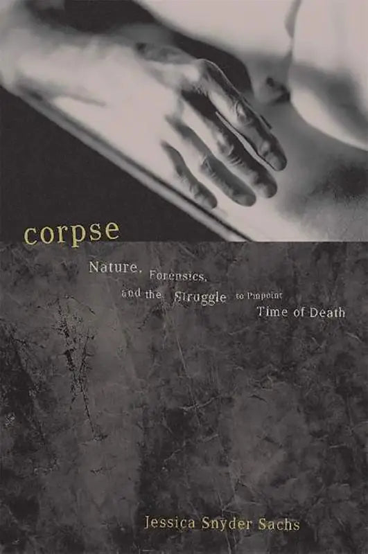 Zwart-wit boekomslag met een hand op een open boek, getiteld Corpse met als ondertitel nature