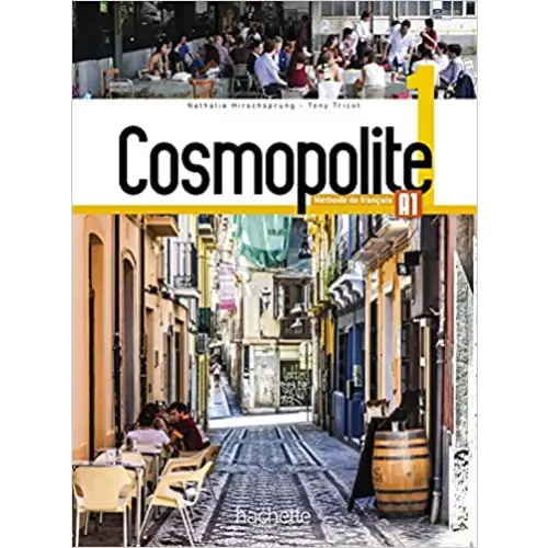 Cosmopolite 1 livre de l’élève + dvd rom + parcours digital - cosmopolite 1 livre de l’élève + dvd rom + parcours