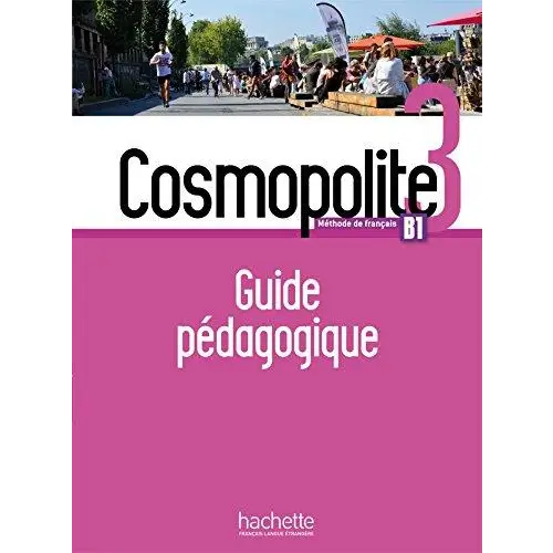 Cosmopolite 3 guide pédagogique - cosmopolite 3 guide pédagogique - boek