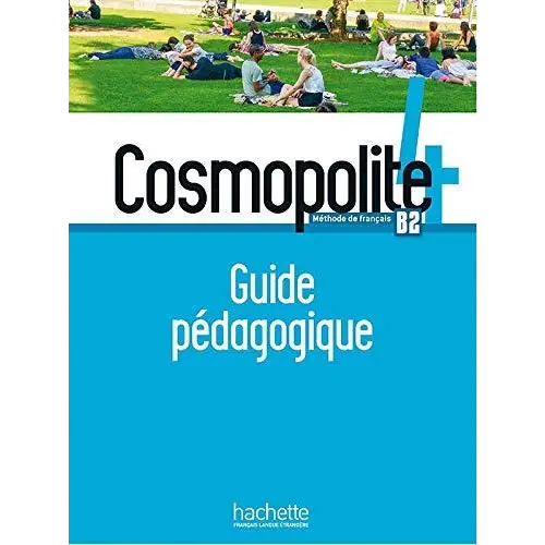 Cosmopolite 4 guide pédagogique - cosmopolite 4 guide pédagogique - boek