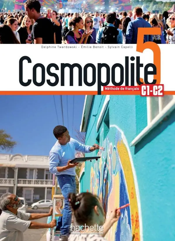 Cosmopolite 5 livre de l’élève + audio/vidéo téléchargeables - cosmopolite 5 livre de l’élève + audio/vidéo