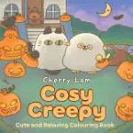 Cosy Creepy - Cute and Relaxing Colouring Book