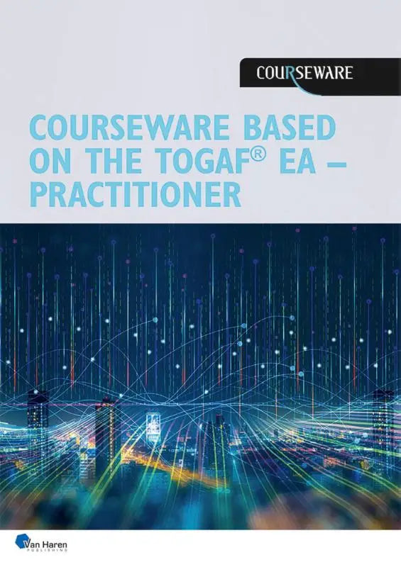 Cover van een professionele training courseware gebaseerd op the togaf ea practitioner door van haren