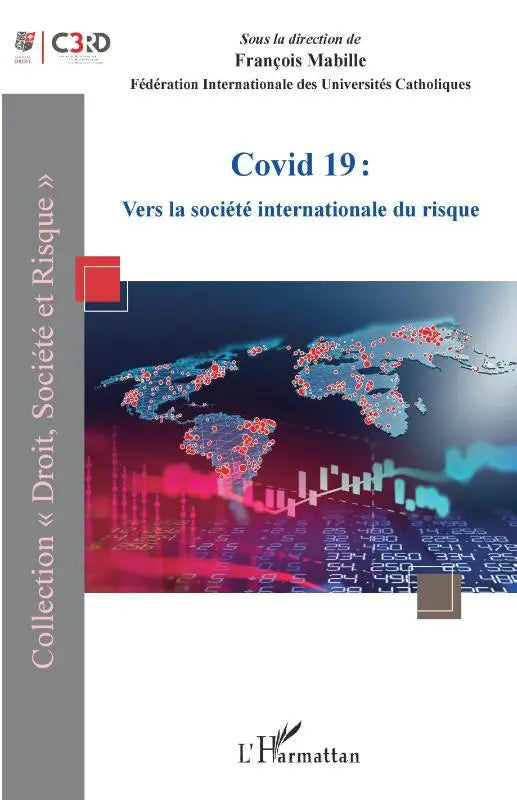 Covid 19 - Vers la société internationale du risque
