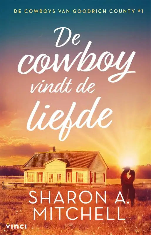 De cowboy vindt de liefde door sharon mitchell is een romatische cowboyroman met een witte titel en warm zonsondergangdak