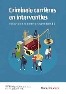 Infographic criminele carrières en interventies met illustraties over criminaliteit en wetshandhaving door koninklijke boom uitgevers