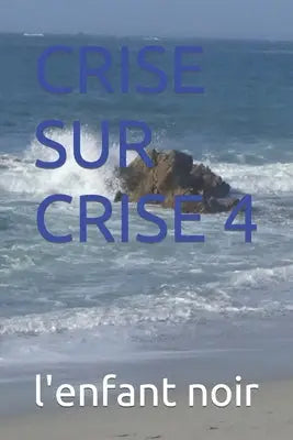 Crise Sur Crise 4