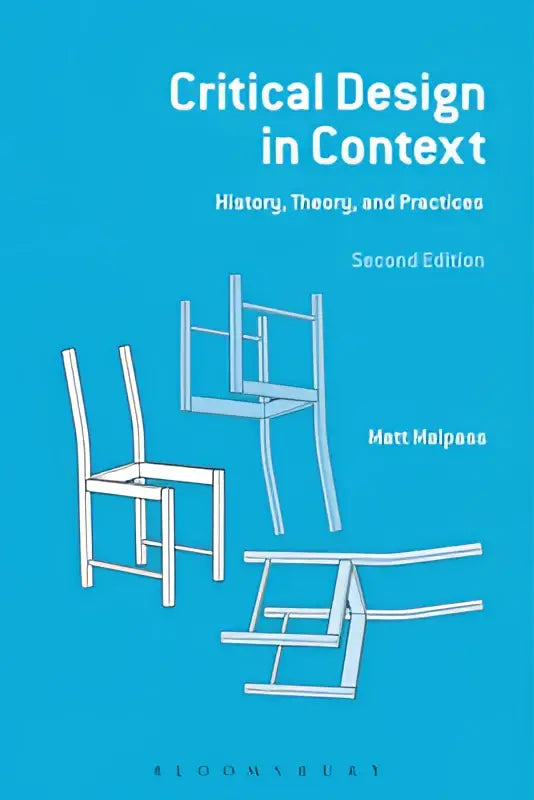 Blauw boek critical design in context van matt malpass met witte lijntekeningen van stoelen over theory and practices