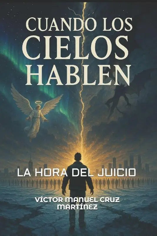 CUANDO LOS CIELOS HABLEN - LA HORA DEL JUICIO