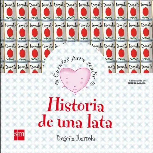 Cuentos para sentir - emociones: historia de una lata - cuentos para sentir - emociones: historia de una lata - boek