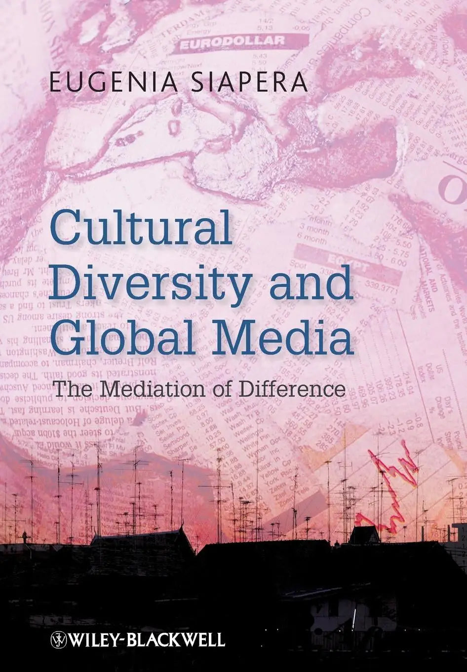 Boekcover van cultural diversity and global media door eugenia siapera over culturele diversiteit en the media