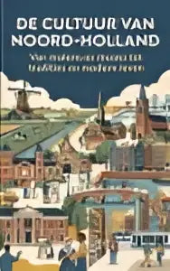 Kleurige kaart van noord-holland met gedetailleerde illustraties die cultuur en modern leven tonen