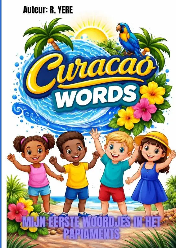 Vibrant illustrated children’s book cover curacao words with colorful cartoon kids, tropical palm trees, and bright flowers for jonge lezers