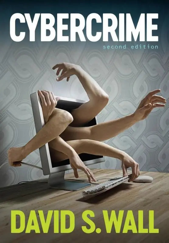 De cover van het boek cybercrime tweede editie door david s over de transformatie van misdaad in het informatie tijdperk