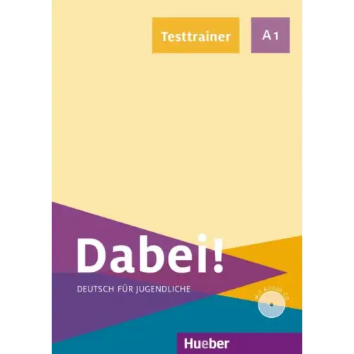 Dabei! A1 deutsch für jugendliche testtrainer mit audio-cd - dabei! A1 deutsch für jugendliche testtrainer mit audio-cd