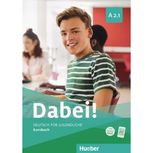 Dabei! A2.1 deutsch für jugendliche kursbuch - dabei! A2.1 deutsch für jugendliche kursbuch - boek