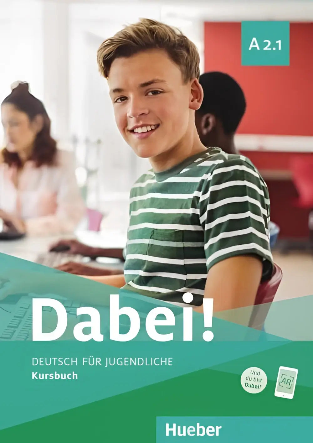 Dabei! A2.1 deutsch für jugendliche kursbuch - dabei! A2.1 deutsch für jugendliche kursbuch - boek