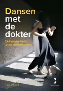 Het dansen met de dokter poster toont een dynamische zwart-wit afbeelding van dansers en benadrukt paul brand prelum uitgevers arts patiëntrelatie