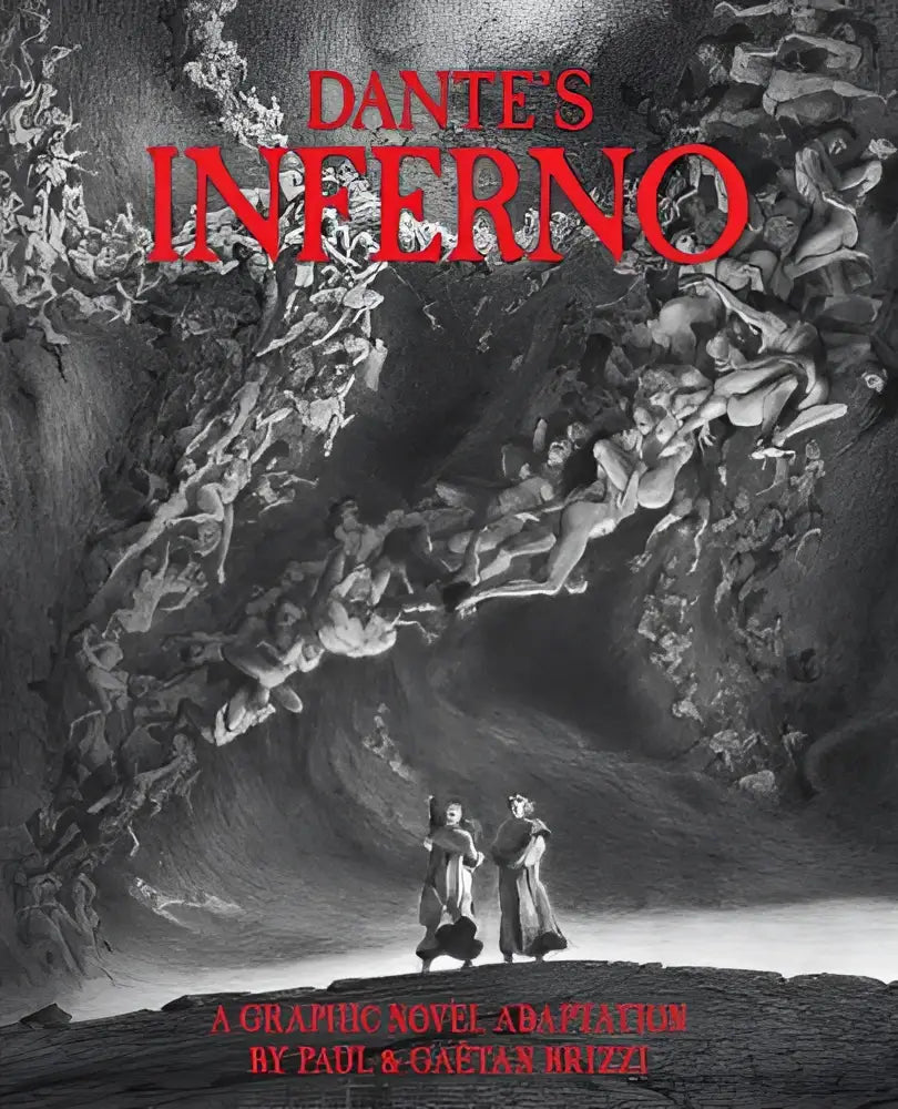 De cover van dante’s inferno een graphic novel adaptation door paul en gaétan brizzi toont zwart-wit kunst met rode letters