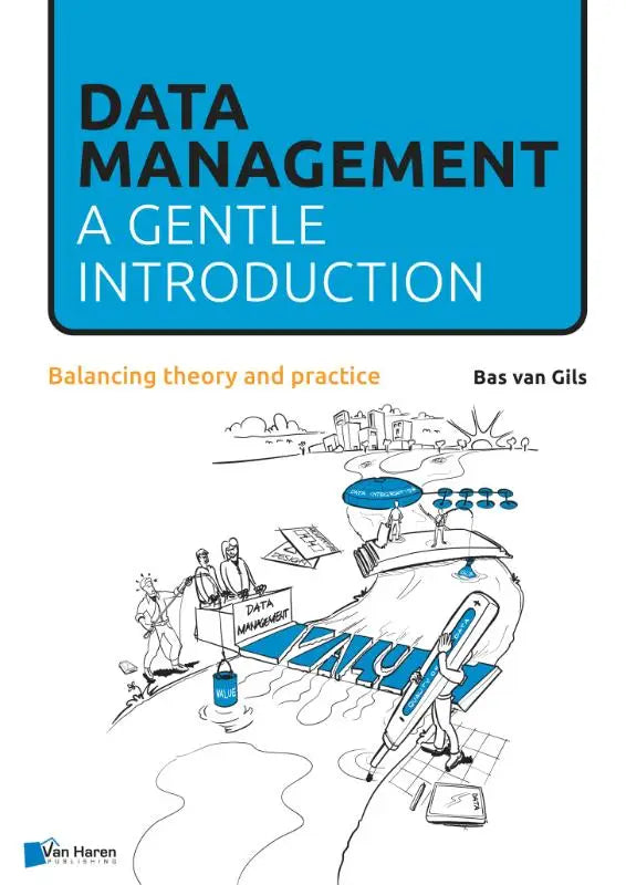 Blauw omslag van het boek Data management: a gentle introduction van Bas van Gils, uitgegeven door Haren Publishing